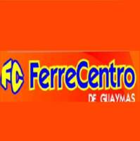 Ferreteria ferrecentro de Guaymas