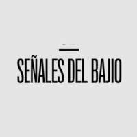 Señales del Bajio