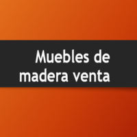 Muebles de madera venta