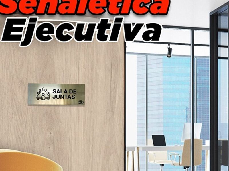 Señalética ejecutiva México