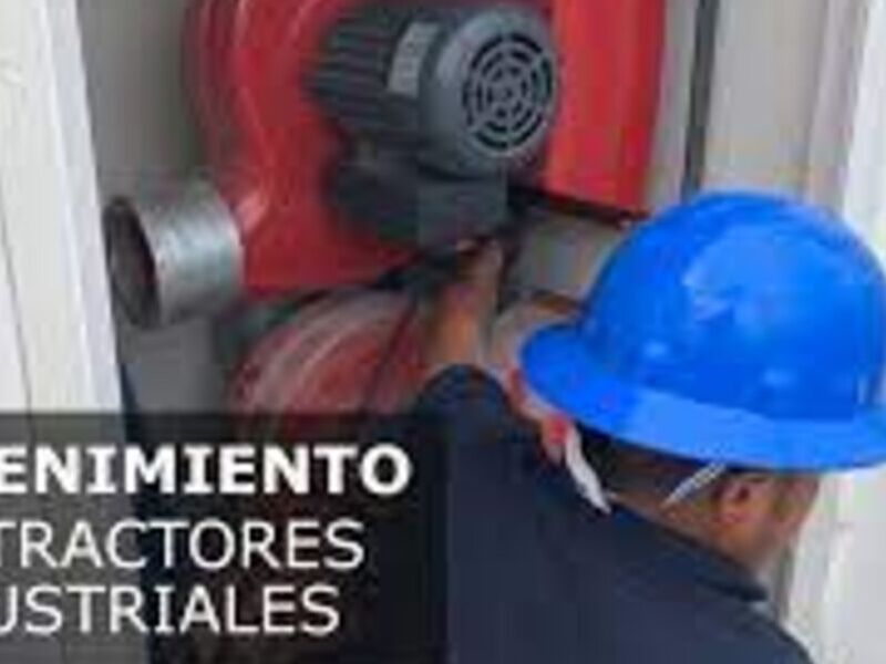 Mantenimiento extractores industriales méxico