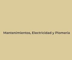 Mantenimientos, Electricidad y Plomería