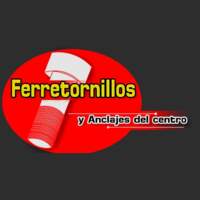 FERRETORNILLOS Y ANCLAJES DEL CENTRO