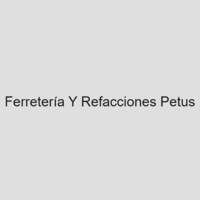 Ferreteria Petus Materiales