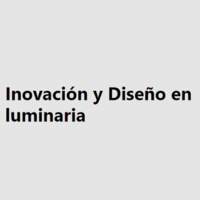 Inovación y Diseño en luminaria