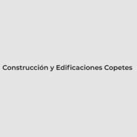 Construcción y Edificaciones Copetes